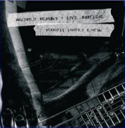 Hundred Reasons : Live Bootleg